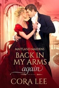 Cover: Back In My Arms Again (Maitland Maidens, #2) - More Than Words Press