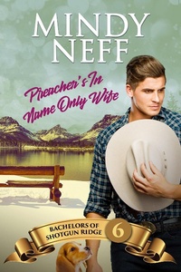 Enlarge image Cover: Preacher's In-Name-Only Wife (Bachelors of Shotgun Ridge, #6) - Mindy Neff