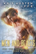 Cover: Men and Beasts (Fate Fire Shifter Dragon: World on Fire Series One, #6) - Fate Fire Shifter Dragon: World on Fire Series One