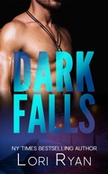 Cover: Dark Falls (Dark Falls, CO Romantic Thriller, #1) - Lori Ryan