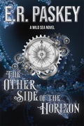 Cover: The Other Side of the Horizon (The Wild Sea Duology, #2) - E Minor Press