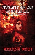 Cover: Apocalyptic Montessa and Nuclear Lulu: A Tale of Atomic Love - Crystal Lake Publishing