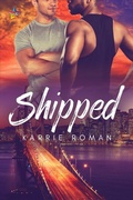 Cover: Shipped (Until You, #1) - NineStar Press, LLC
