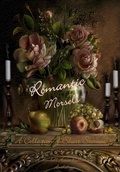 Cover: Romantic Morsels - Zimbell House Publishing