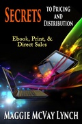 Cover: Secrets to Pricing and Distribution: Ebooks, Print and Direct Sales (Career Author Secrets, #2) - Career Author Secrets