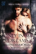 Cover: Only In My Dreams (Halle Pumas, #5) - Halle Pumas