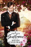 Cover: A Private Gentleman - Heidi Cullinan