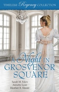Cover: A Night in Grosvenor Square (Timeless Regency Collection, #9) - Mirror Press, LLC