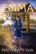 Cover: Emma and the Silverbell Faeries (Tales of Widowswood, #3) - Tales of Widowswood