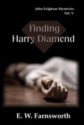 Cover: Finding Harry Diamond (John Fulghum Mysteries, #5) - Zimbell House Publishing