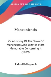 Abbildung von: Mancuniensis - Kessinger Publishing Co