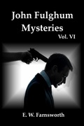 Cover: John Fulghum Mysteries, Vol. VI - Zimbell House Publishing
