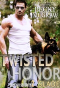 Cover: Twisted Honor (Deep Six Security Series, #2) - Becky McGraw