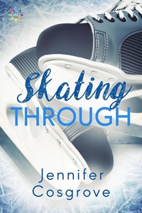 Enlarge image Cover: Skating Through - NineStar Press, LLC
