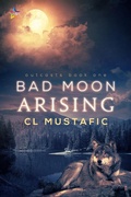 Cover: Bad Moon Arising (Outcasts, #1) - NineStar Press, LLC