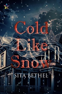 Enlarge image Cover: Cold Like Snow - NineStar Press, LLC