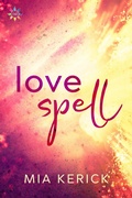 Cover: Love Spell - NineStar Press, LLC