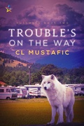 Cover: Trouble's on the Way (Outcasts, #2) - NineStar Press, LLC