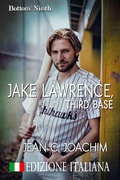 Cover: Jake Lawrence, Third Base (Edizione Italiana) - MOONLIGHT BOOKS