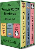 Cover: The Francis Bacon Mysteries: Books 1-3 (A Francis Bacon Mystery) - A Francis Bacon Mystery