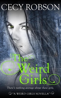 Enlarge image Cover: The Weird Girls - Cecy Robson, LLC