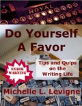 Cover: Do Yourself a Favor: Tips and Quips on the Writing Life - Mt. Zion Ridge Press