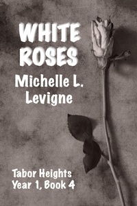 Enlarge image Cover: White Roses - Mt. Zion Ridge Press