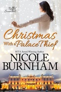 Cover: Christmas With a Palace Thief (Royal Scandals, #4.5) - Nicole Burnham