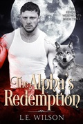 Cover: The Alpha's Redemption (The Kincaid Werewolves, #3) - Everblood Publishing