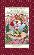 Cover: Alice Mongoose and Alistair Rat's Hawaiian Christmas - Hawaiian Heritage Press
