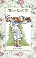 Cover: Alice and Alistair Have a Restaurant (Alice Mongoose and Alistair Rat) - Hawaiian Heritage Press