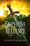 Cover: A Deceptive Alliance - NineStar Press, LLC