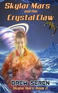 Cover: Skylar Mars and the Crystal Claw - Mystichawker Press