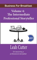 Cover: The Intermediate Professional Storyteller (Business for Breakfast, #4) - Business for Breakfast