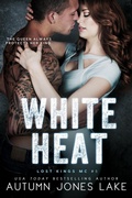 Cover: White Heat (Lost Kings MC #5) - Autumn Jones Lake