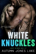 Cover: White Knuckles (Lost Kings MC #7) - Lost Kings MC