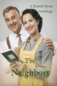 Enlarge image Cover: The Neighbors - Zimbell House Publishing