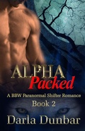 Cover: Alpha Packed - Book 2 (The Alpha Packed BBW Paranormal Shifter Romance Series, #2) - Revelry Publishing