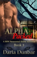 Cover: Alpha Packed - Book 3 (The Alpha Packed BBW Paranormal Shifter Romance Series, #3) - Revelry Publishing