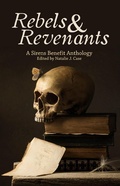 Cover: Rebels & Revenants - Leftover Wine Publishing