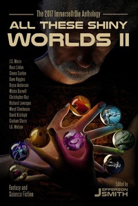 Enlarge image Cover: All These Shiny Worlds II - Jeff Smith
