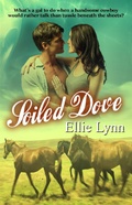 Cover: Soiled Dove (Calico Brides, #3) - Deslisle Publications