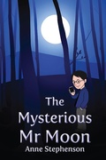 Cover: The Mysterious Mr. Moon - Anne Stephenson