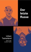 Cover: Der letzte Russe - Urban Tscharland