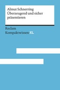 Cover: &Uuml;berzeugend und sicher pr&auml;sentieren - Reclam
