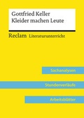 Cover: Gottfried Keller: Kleider machen Leute (Lehrerband) | Mit Downloadpaket (Unterrichtsmaterialien) - Reclam