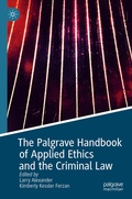 Cover: The Palgrave Handbook of Applied Ethics and the Criminal Law - Palgrave Macmillan