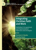 Cover: Integrating Christian Faith and Work - Palgrave Macmillan