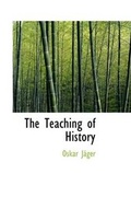 Cover: The Teaching of History - BiblioLife