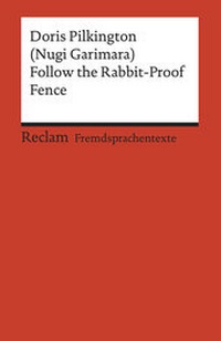 Abbildung von: Follow the Rabbit-Proof Fence - Reclam